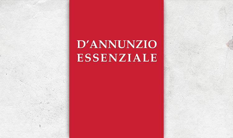 Dâ€™Annunzio essenziale